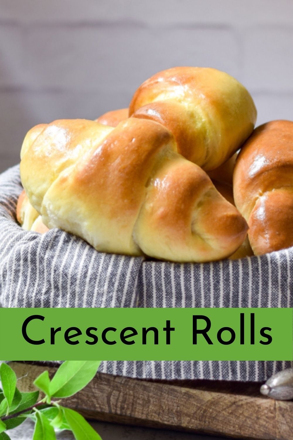 Easy Homemade Crescent Rolls in a basket